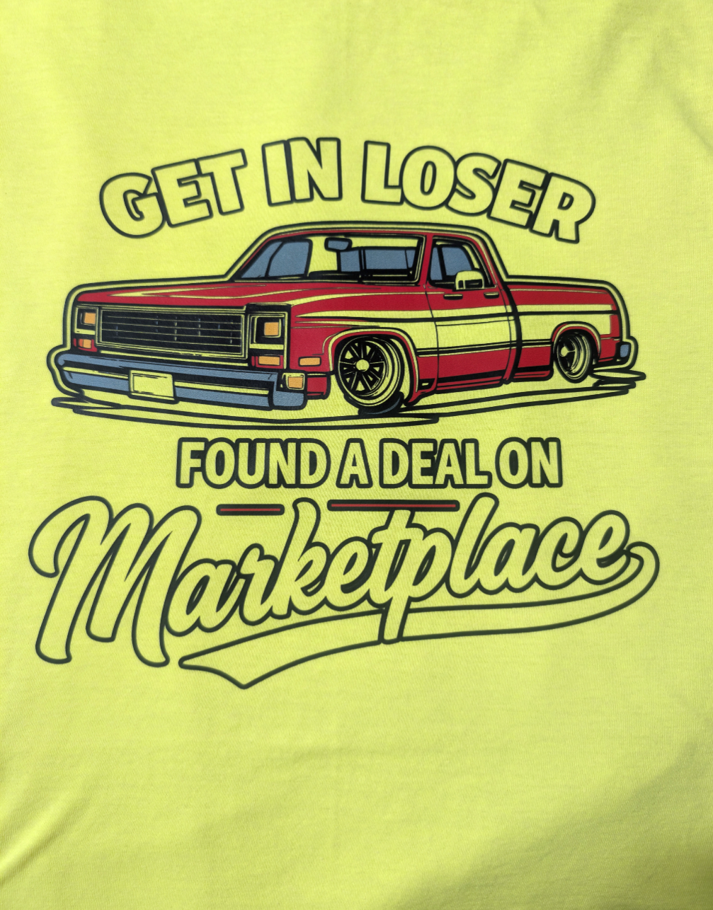 GET IN LOSER..